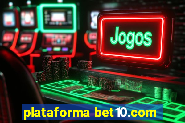 plataforma bet10.com